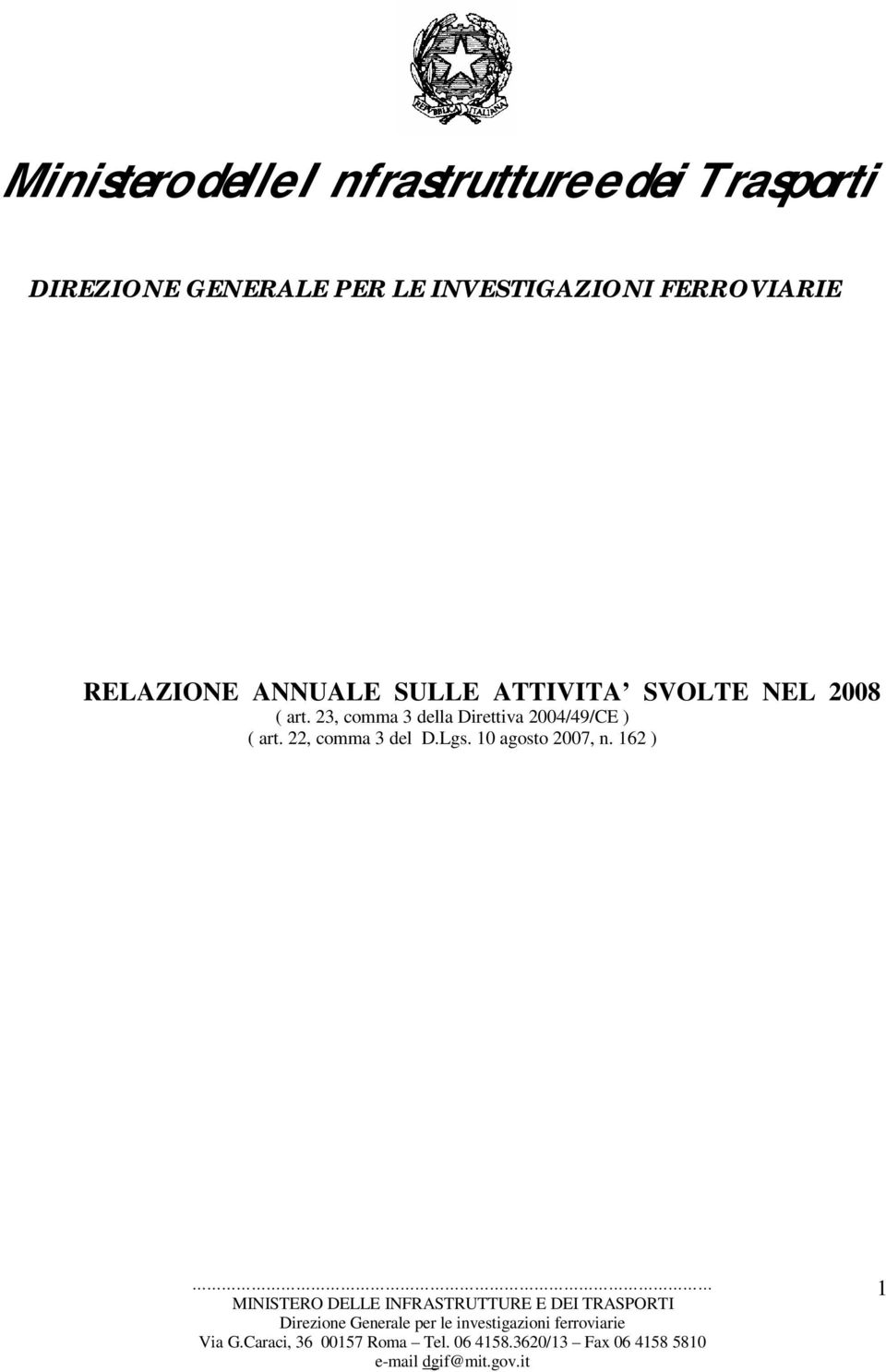 SULLE ATTIVITA SVOLTE NEL 2008 ( art.