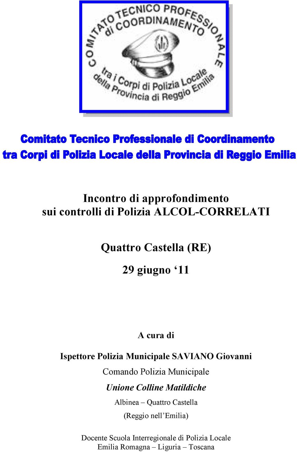 Comando Polizia Municipale Unione Colline Matildiche Albinea Quattro Castella