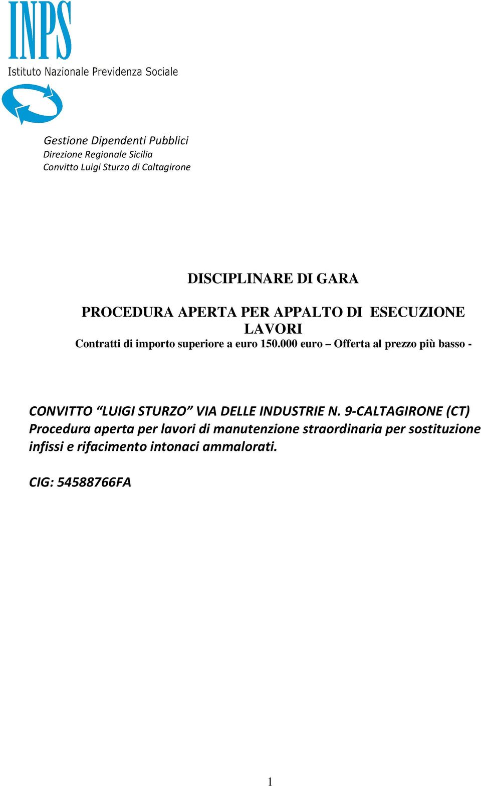 000 euro Offerta al prezzo più basso - CONVITTO LUIGI STURZO VIA DELLE INDUSTRIE N.