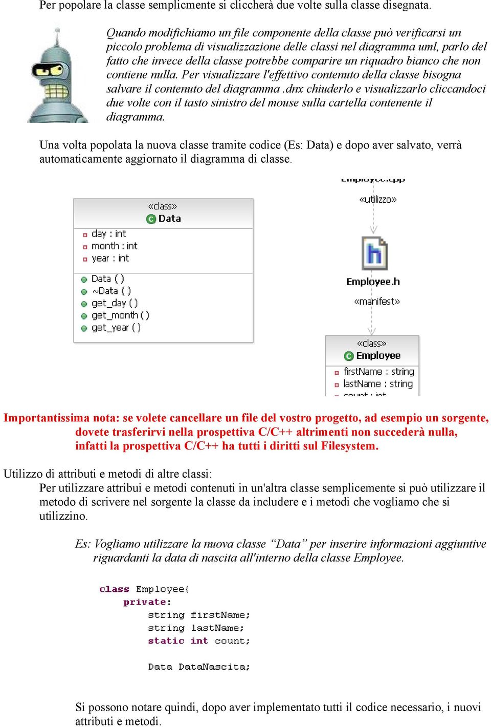 un riquadro bianco che non contiene nulla. Per visualizzare l'effettivo contenuto della classe bisogna salvare il contenuto del diagramma.