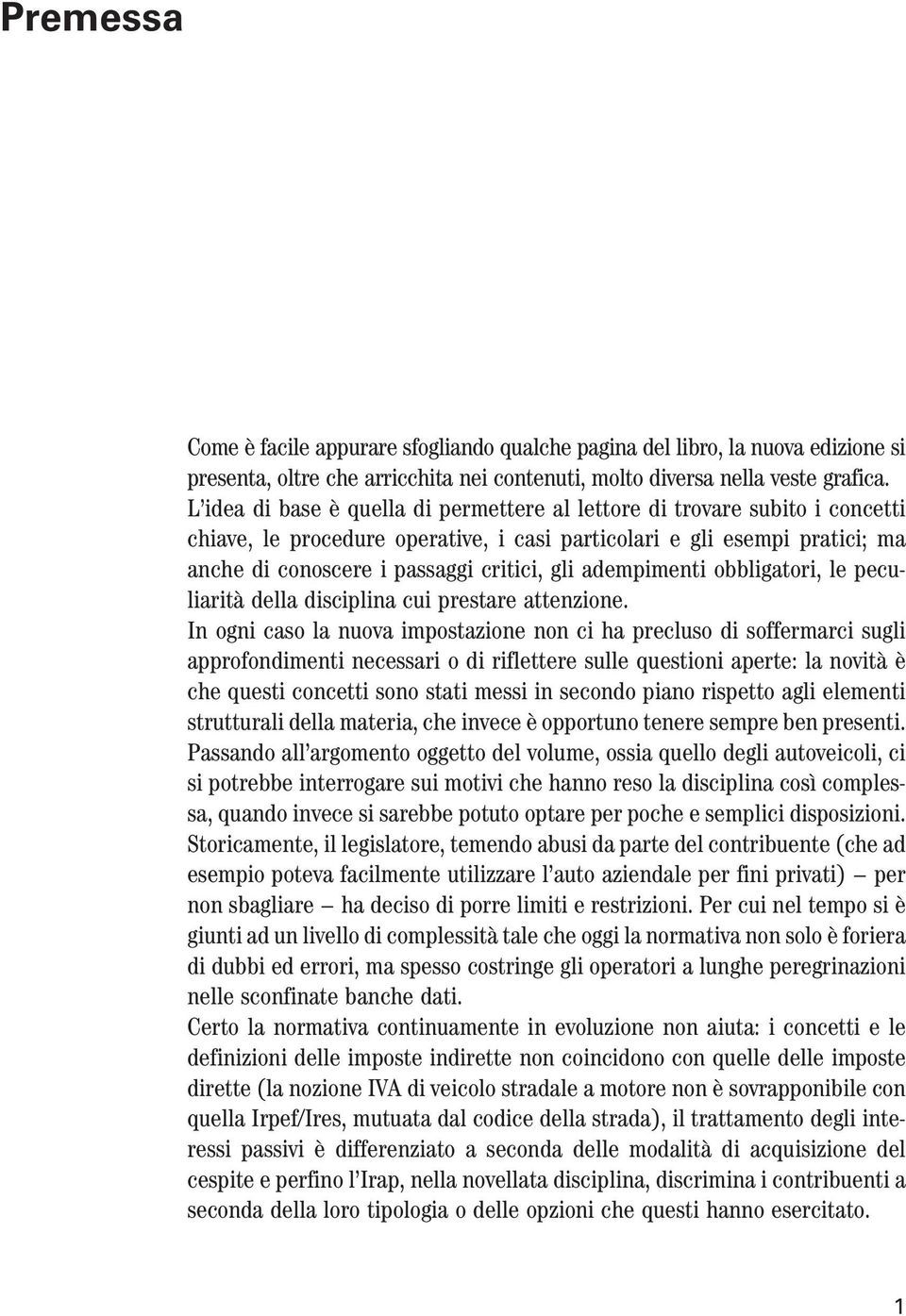 adempimenti obbligatori, le peculiarità della disciplina cui prestare attenzione.