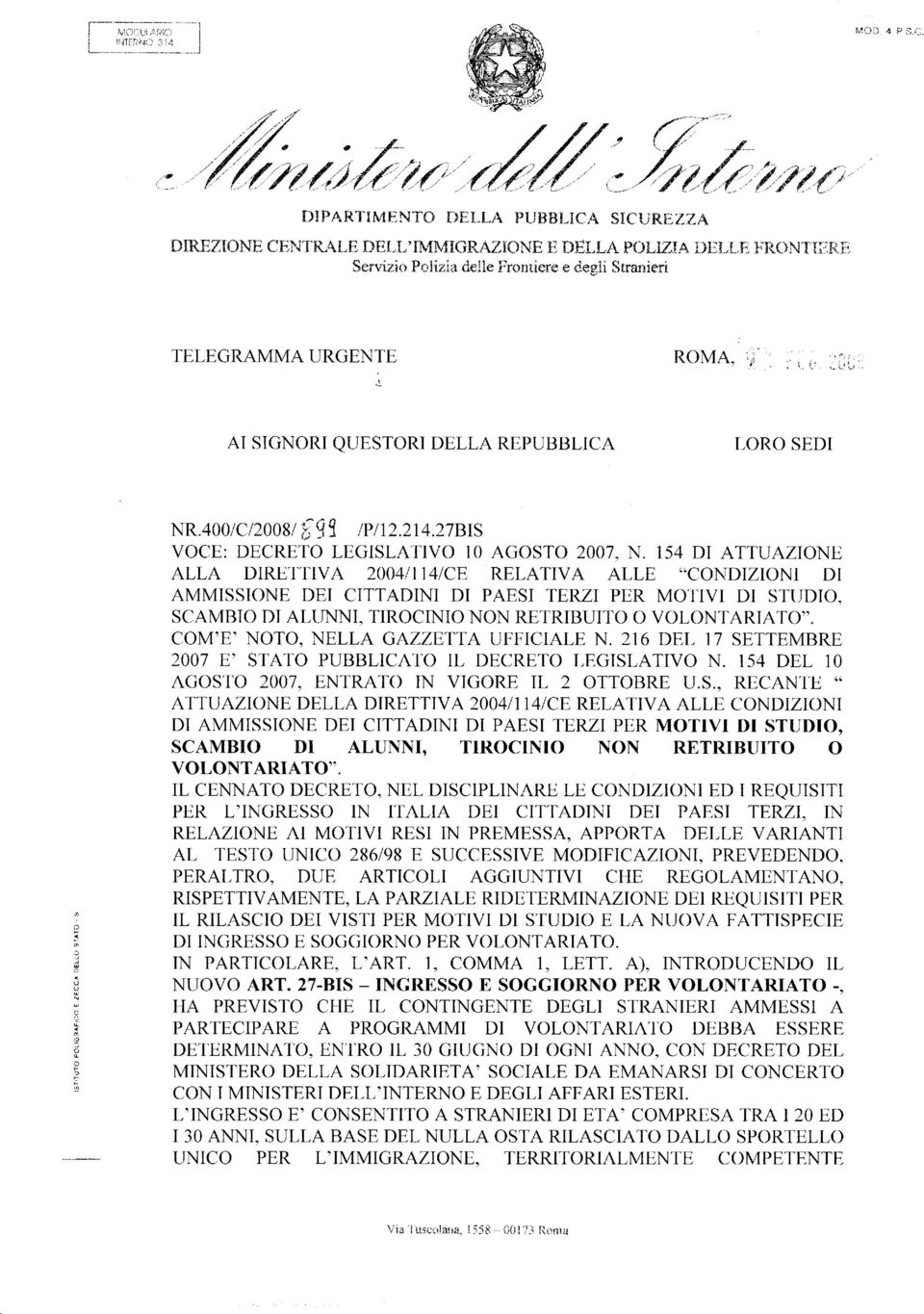 27brs VOCE: DECRETO LEGSLATVO 10 AGOSTO 2007, N. 154 D ATTUAZONE ALLA DRETTVA 2OO4 CF.