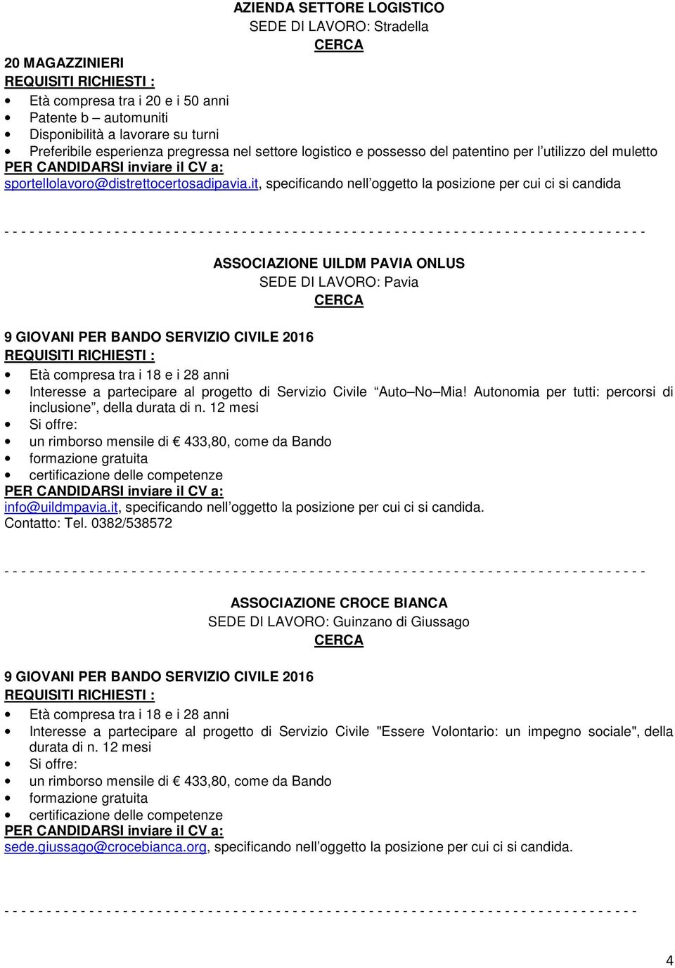 Interesse a partecipare al progetto di Servizio Civile Auto No Mia! Autonomia per tutti: percorsi di inclusione, della durata di n.