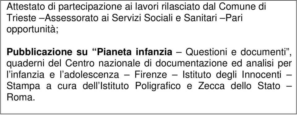 quaderni del Centro nazionale di documentazione ed analisi per l infanzia e l adolescenza