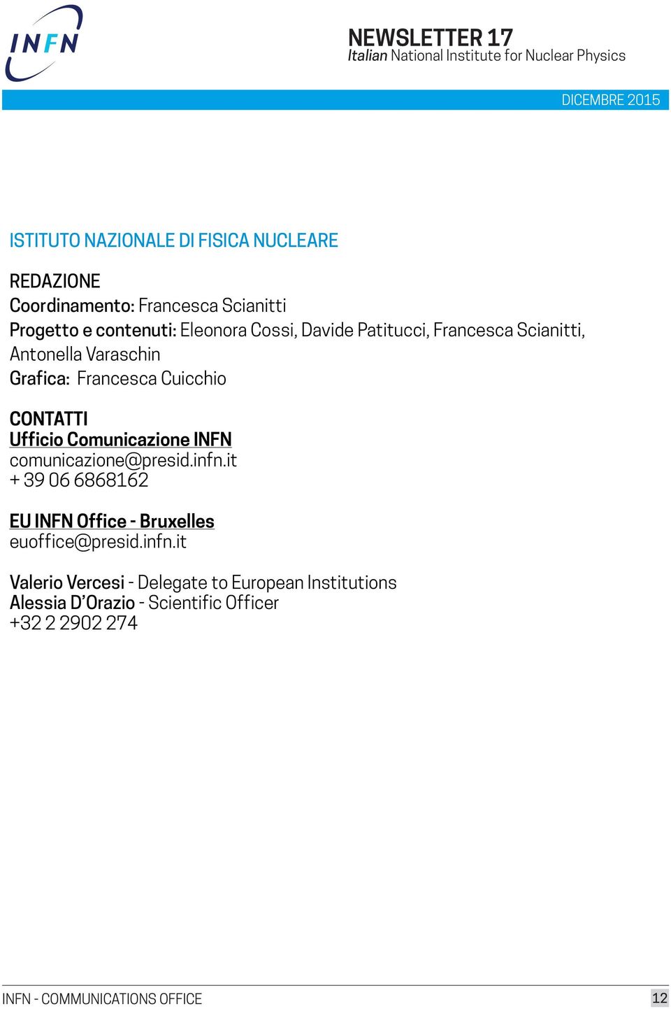 Comunicazione INFN comunicazione@presid.infn.