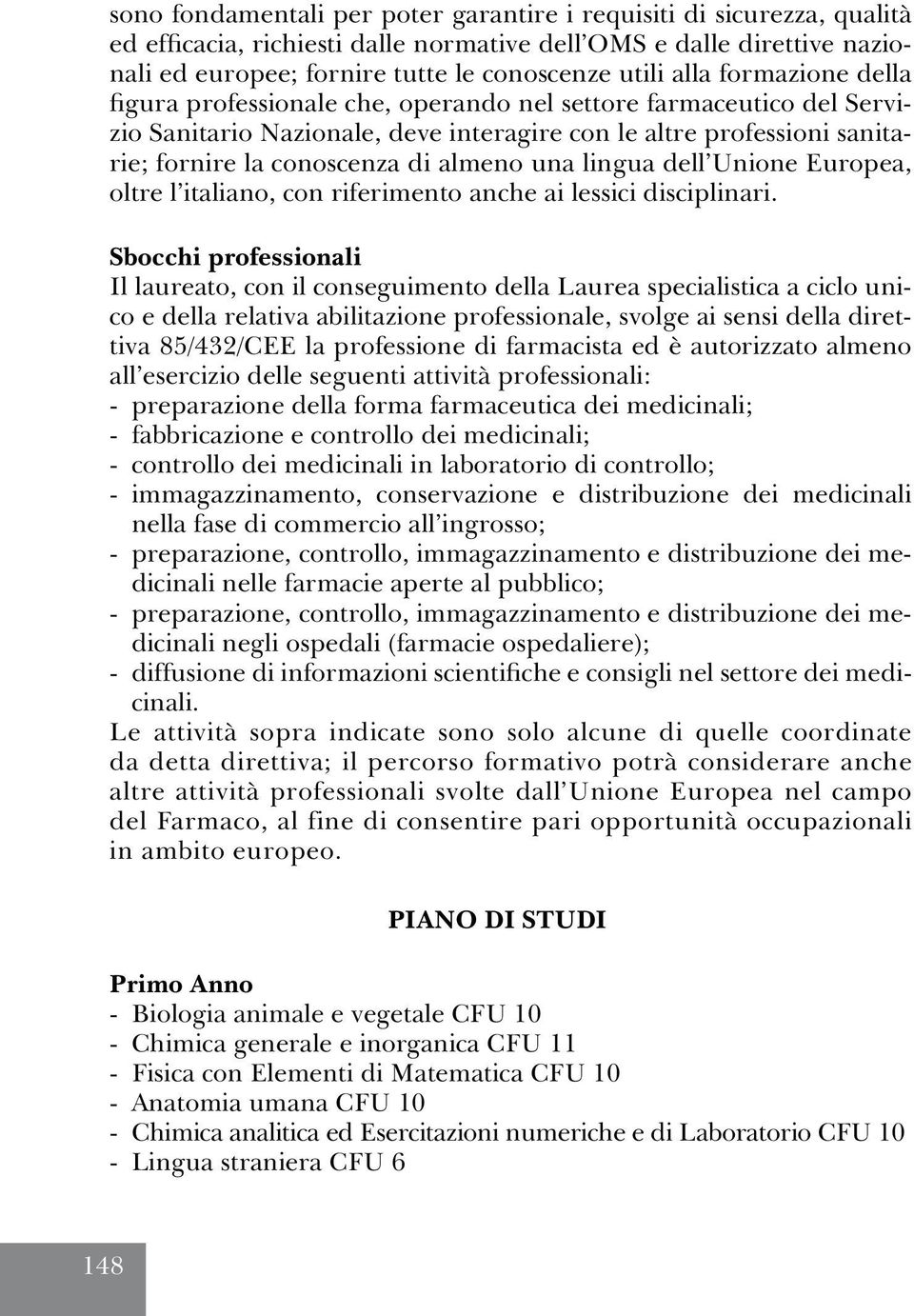 lingua dell Unione Europea, oltre l italiano, con riferimento anche ai lessici disciplinari.