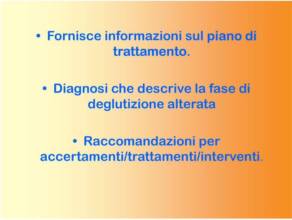 Diagnosi che descrive la fase di