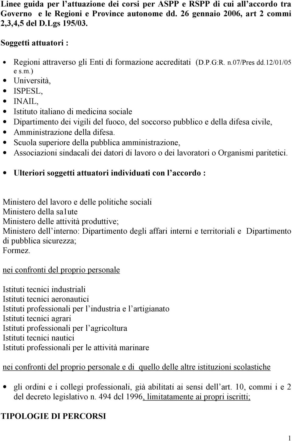 zione accreditati (D.P.G:R. n.07/pres dd.12/01/05 e s.m.