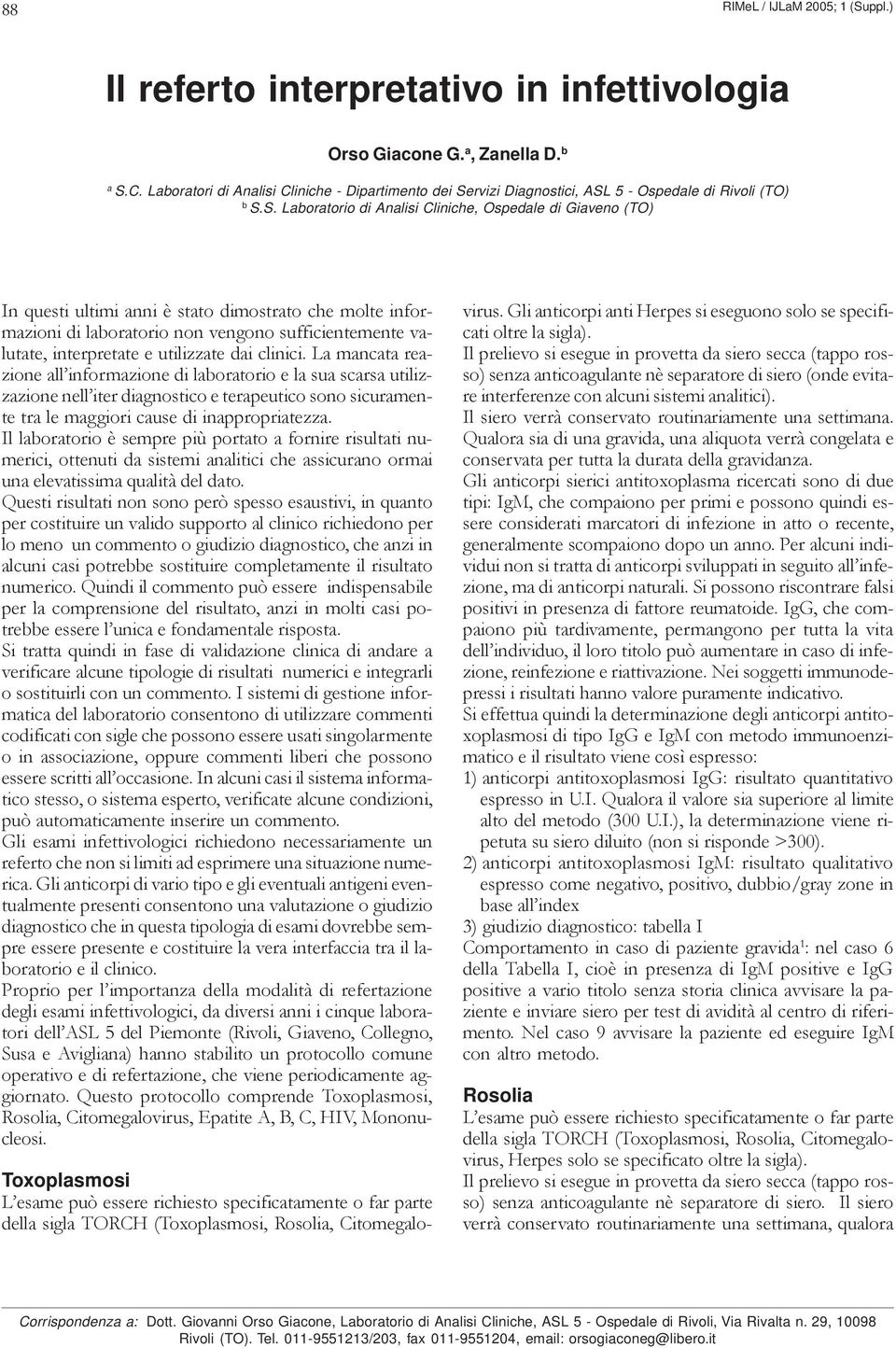 rvizi Diagnostici, ASL