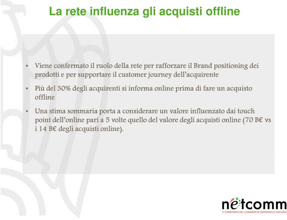 informa online prima di fare un acquisto offline Una stima sommaria porta a considerare un valore influenzato