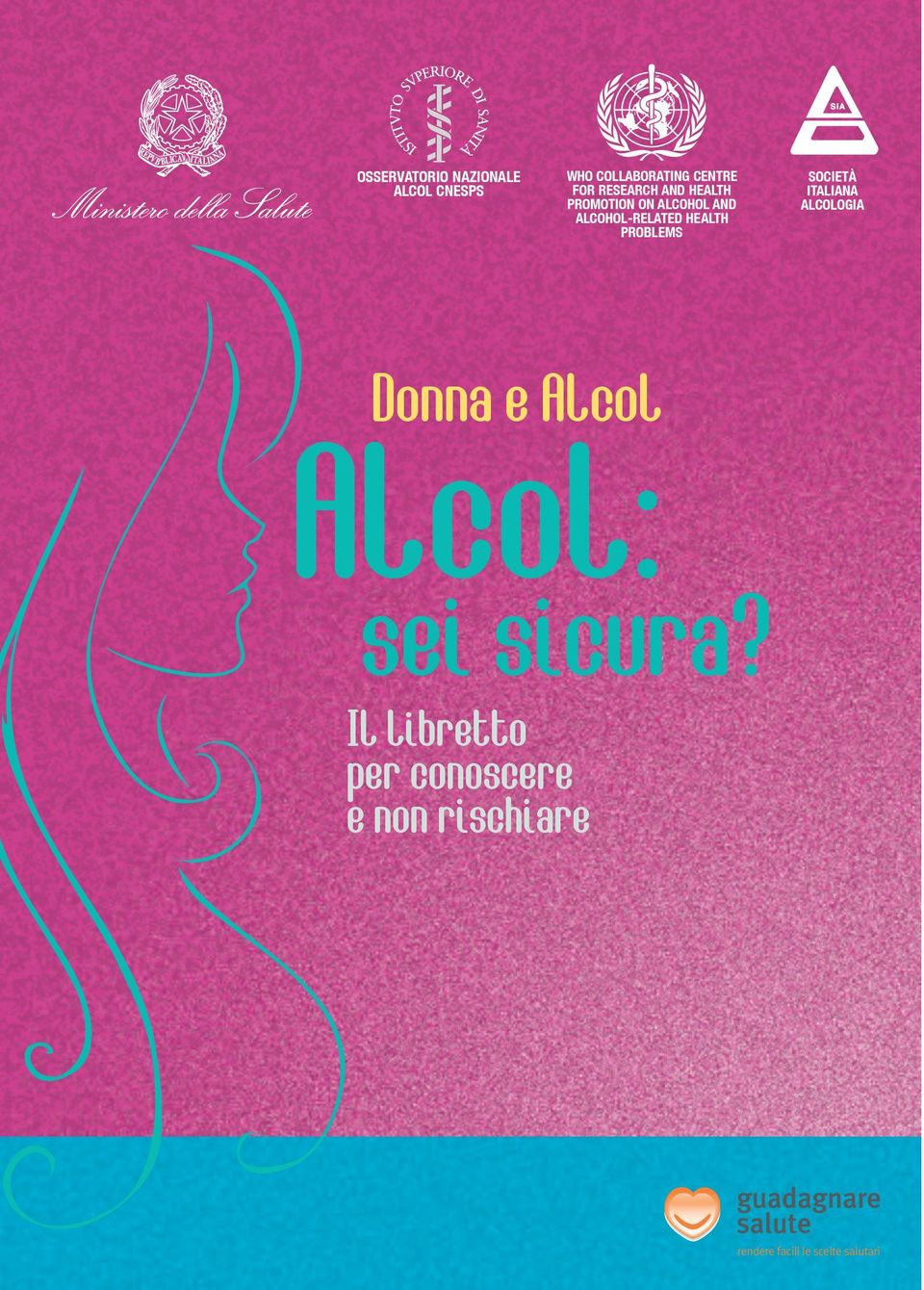problems società italiana alcologia Donna e Alcol Alcol: sei sicura?