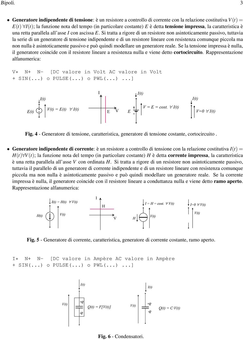 impressa, la caratteristica è una retta parallela all asse I con ascissa E.