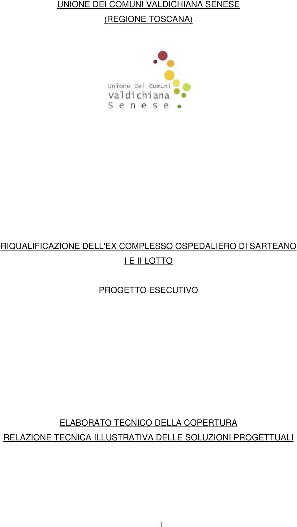 I E II LOTTO PROGETTO ESECUTIVO ELABORATO TECNICO DELLA