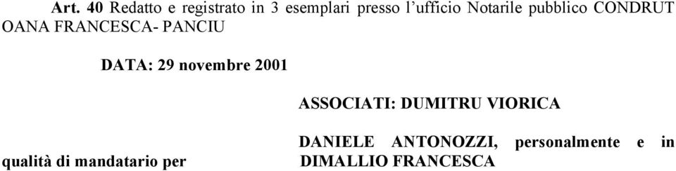 novembre 2001 ASSOCIATI: DUMITRU VIORICA qualità di