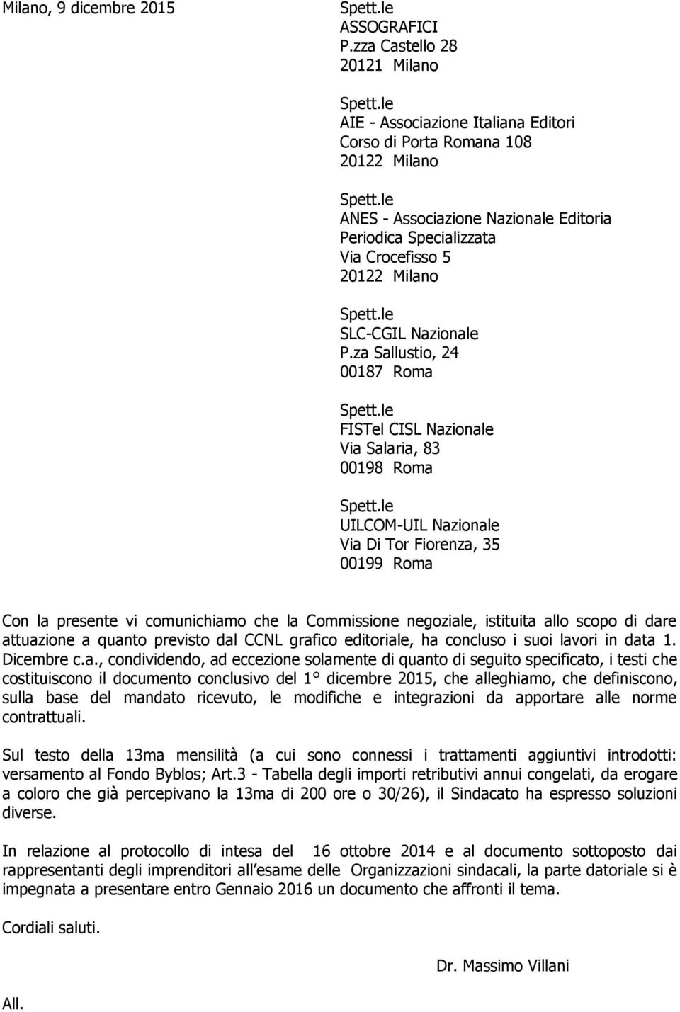 le FISTel CISL Nazionale Via Salaria, 83 00198 Roma Spett.