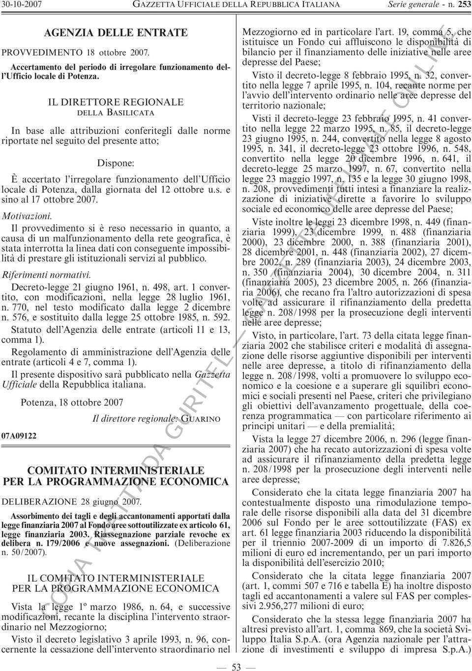 locale di Potenza, dalla giornata del 12 ottobre u.s. e sino al 17 ottobre 2007. Motivazioni.