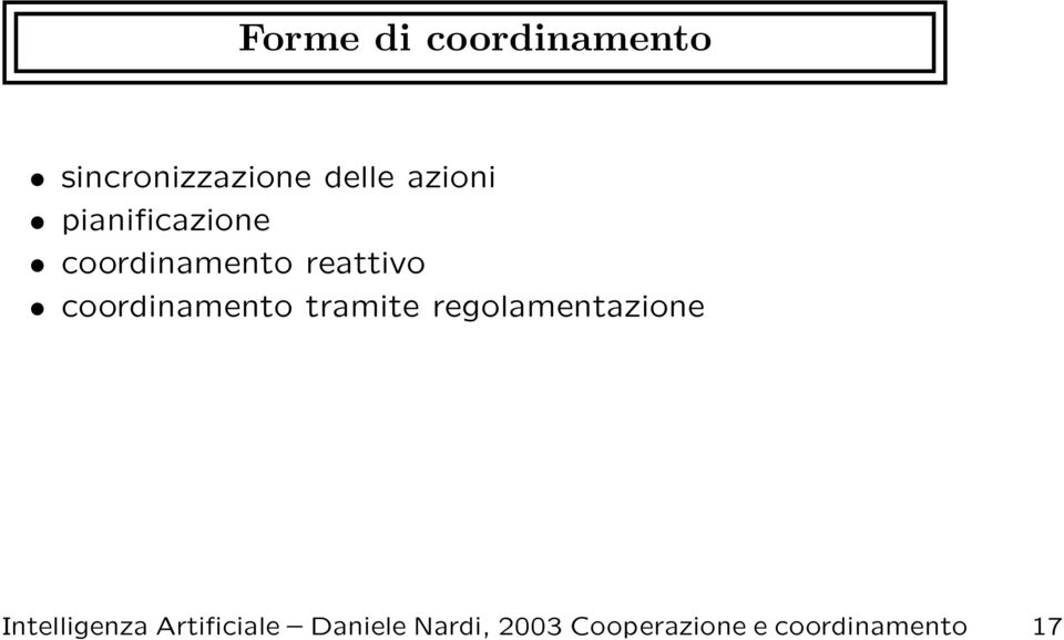 coordinamento tramite regolamentazione Intelligenza