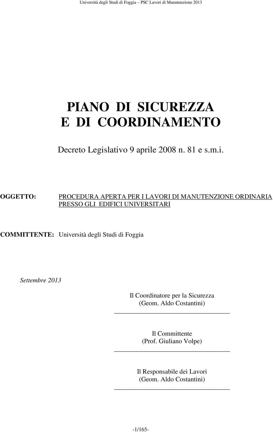 ORDINARIA PRESSO GLI EDIFICI UNIVERSITARI COMMITTENTE: Università degli Studi di Foggia Settembre