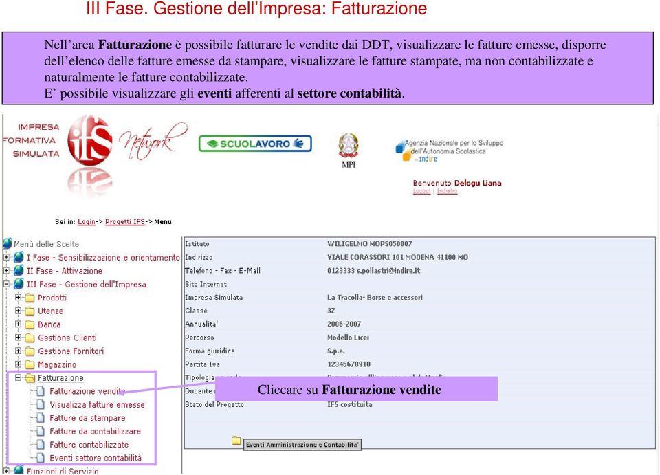 DDT, visualizzare le fatture emesse, disporre dell elenco delle fatture emesse da stampare,