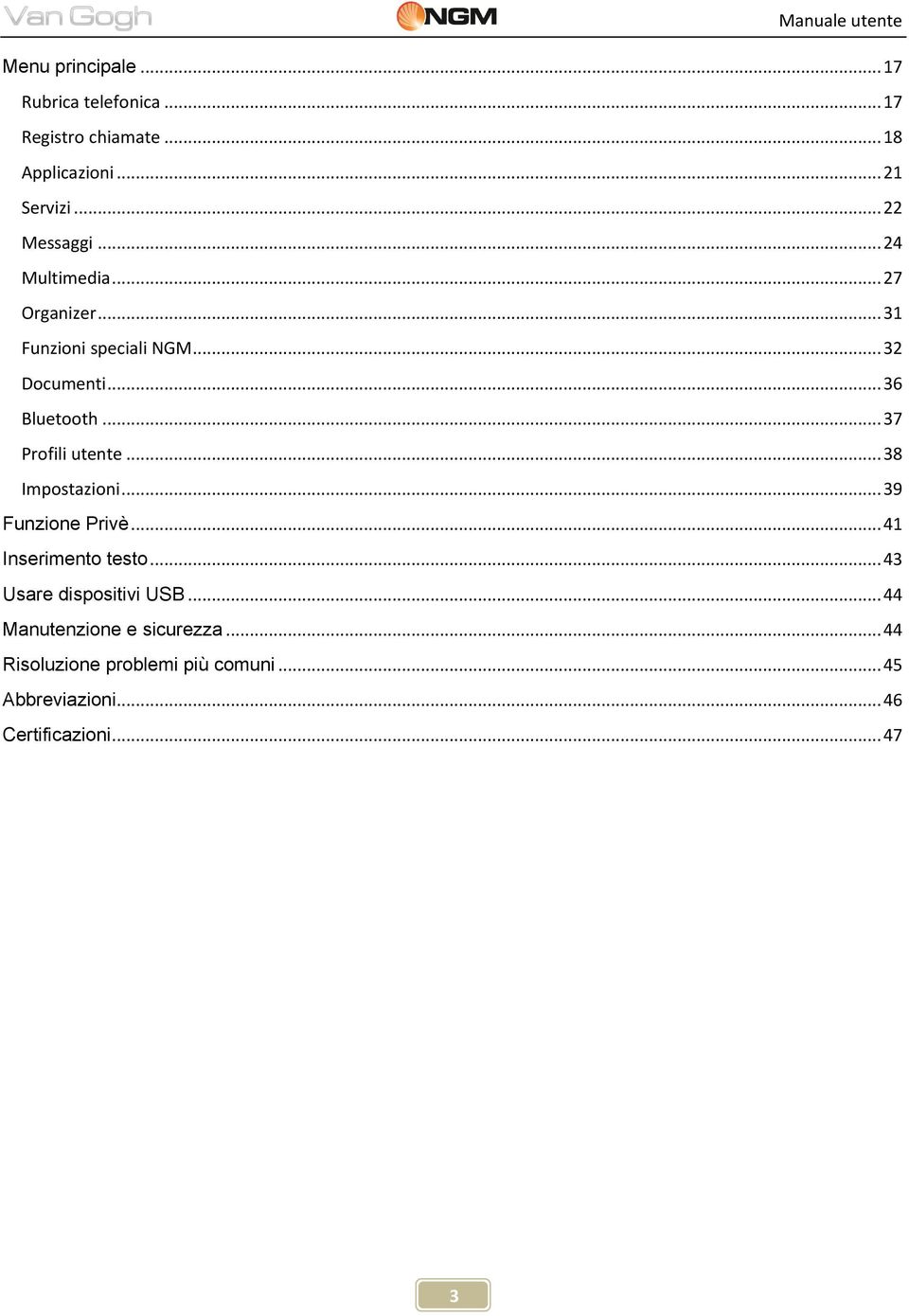 .. 37 Profili utente... 38 Impostazioni... 39 Funzione Privè... 41 Inserimento testo.