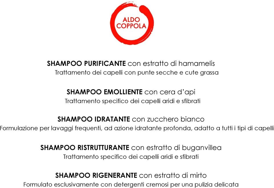 idratante profonda, adatto a tutti i tipi di capelli SHAMPOO RISTRUTTURANTE con estratto di buganvillea Trattamento specifico dei