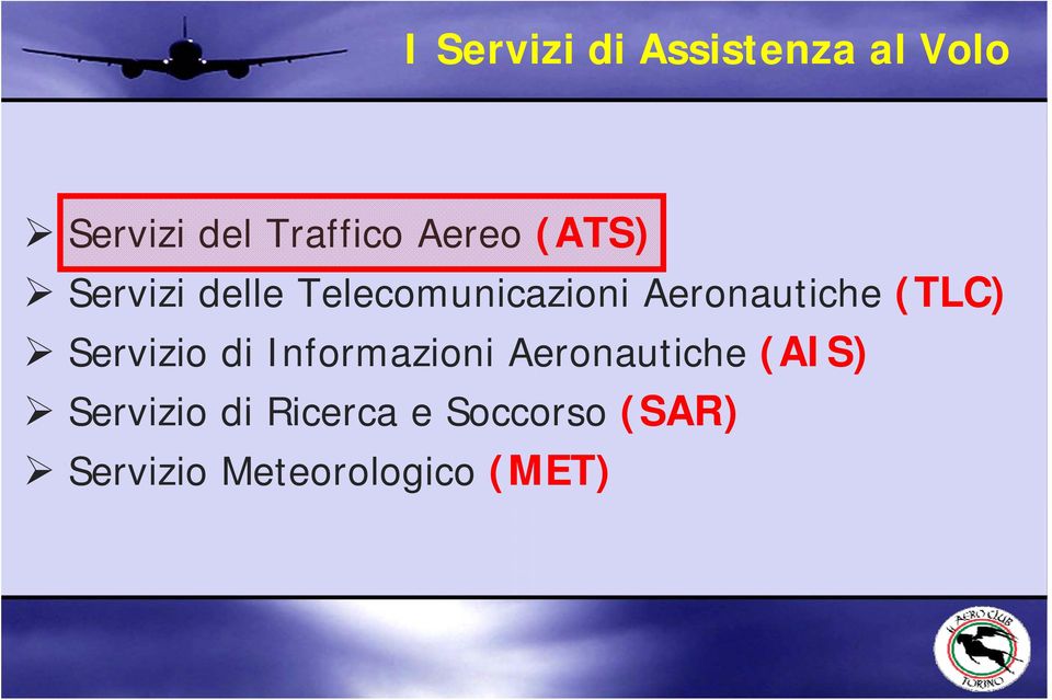 (TLC) Servizio di Informazioni Aeronautiche (AIS)