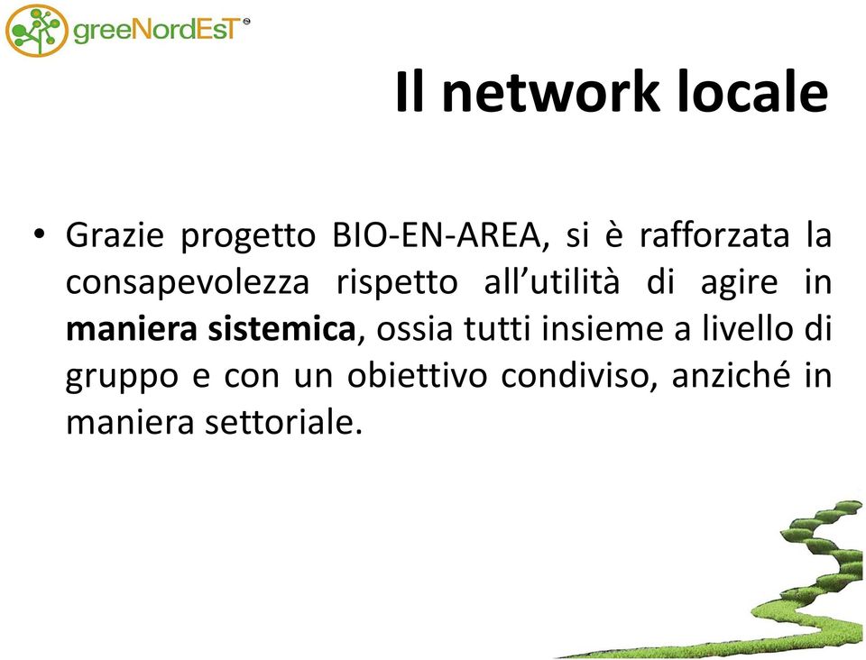 in maniera sistemica, ossia tutti insieme a livello di