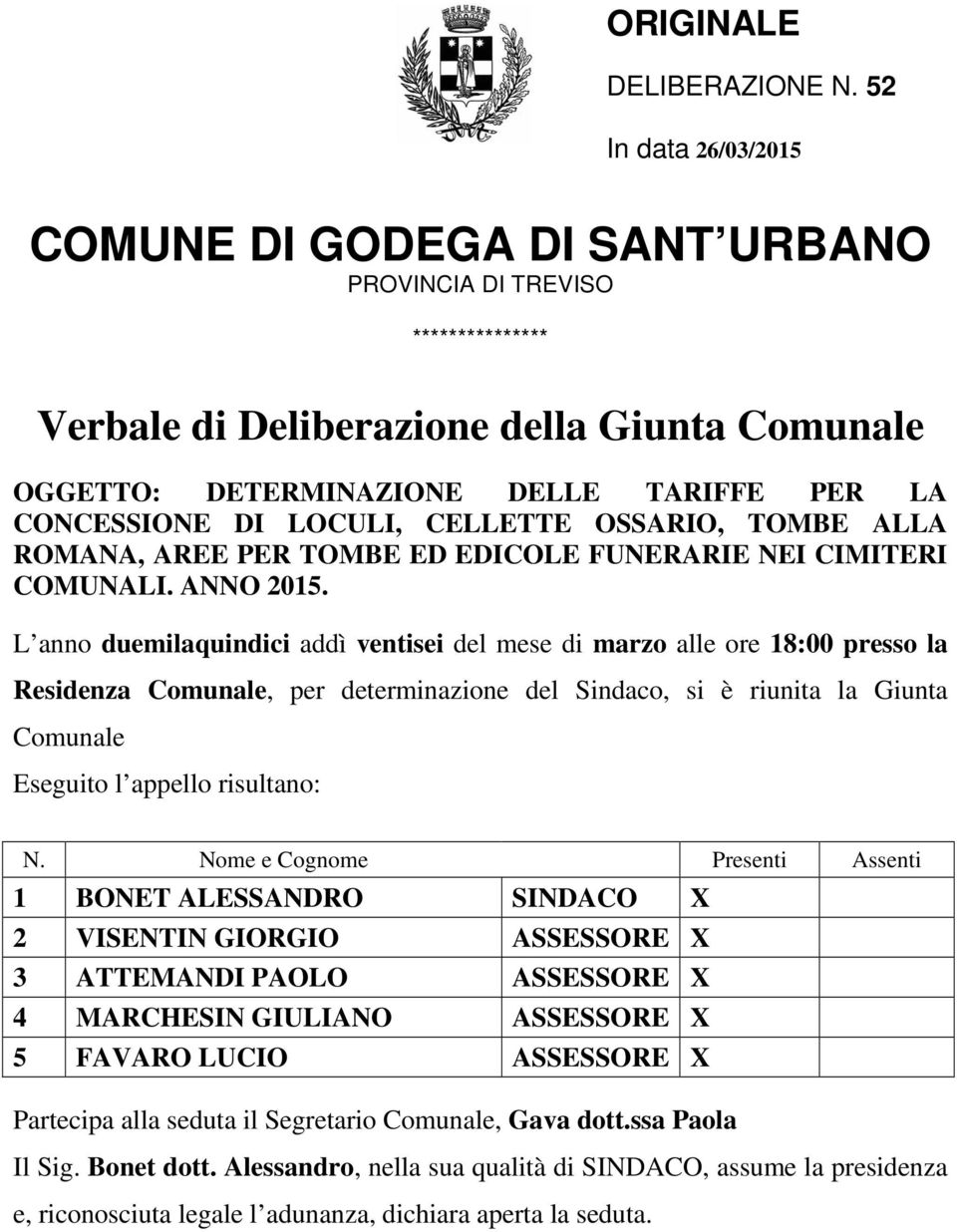 LOCULI, CELLETTE OSSARIO, TOMBE ALLA ROMANA, AREE PER TOMBE ED EDICOLE FUNERARIE NEI CIMITERI COMUNALI. ANNO 2015.