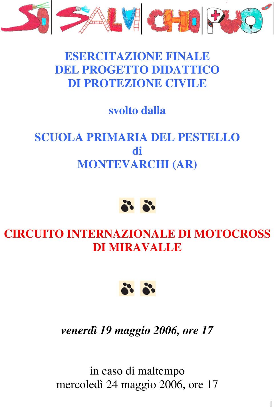 CIRCUITO INTERNAZIONALE DI MOTOCROSS DI MIRAVALLE venerdì 19