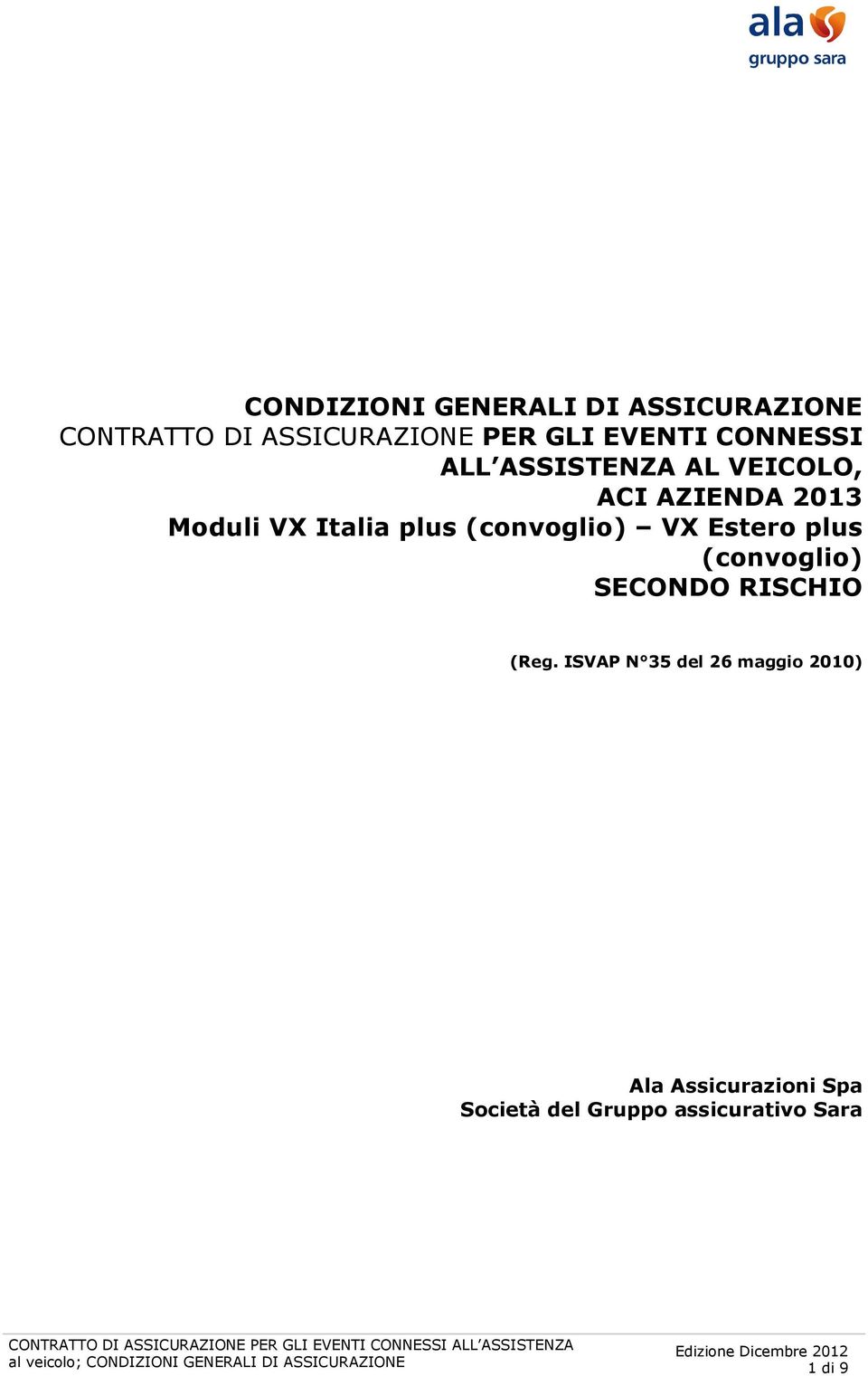 plus (convoglio) VX Estero plus (convoglio) SECONDO RISCHIO (Reg.