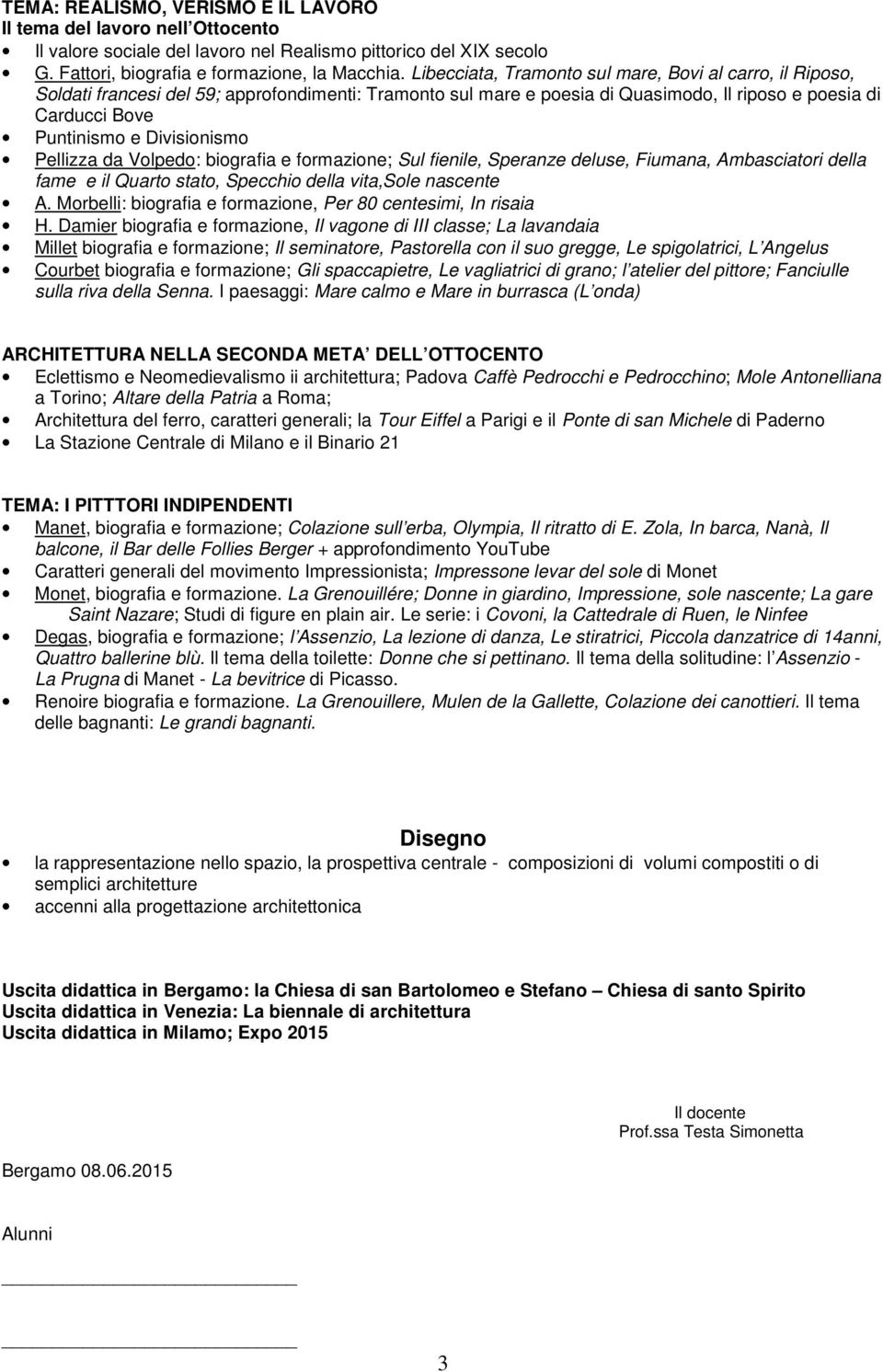 Divisionismo Pellizza da Volpedo: biografia e formazione; Sul fienile, Speranze deluse, Fiumana, Ambasciatori della fame e il Quarto stato, Specchio della vita,sole nascente A.