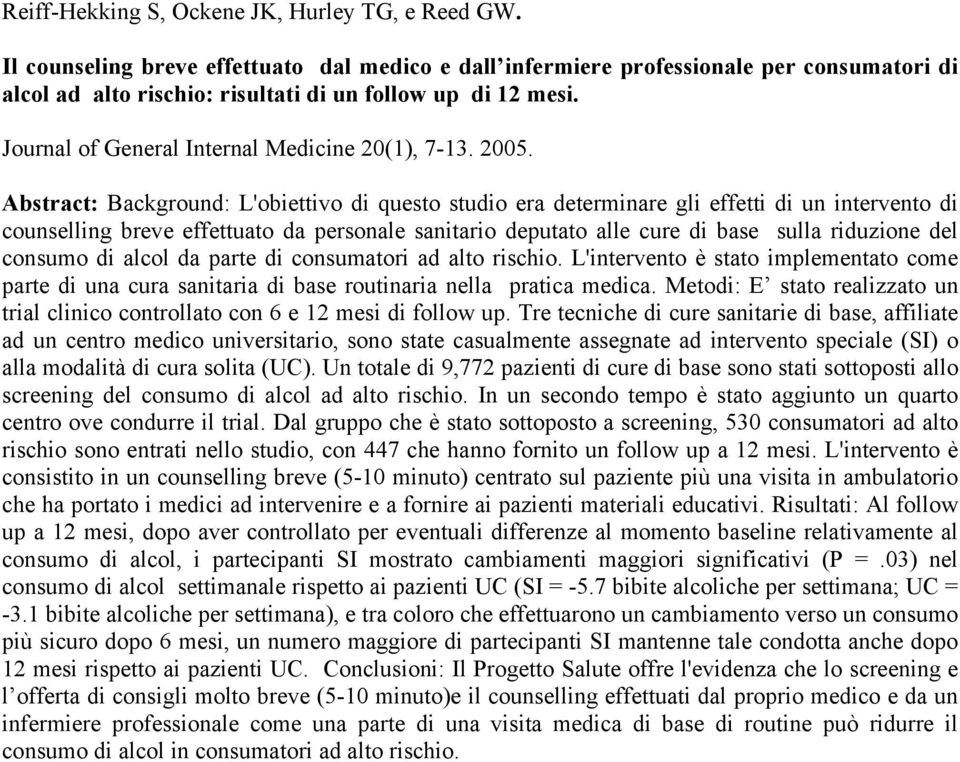 Journal of General Internal Medicine 20(1), 7-13. 2005.