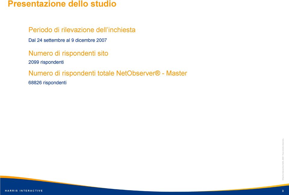 rispondenti sito 2099 rispondenti Numero di rispondenti