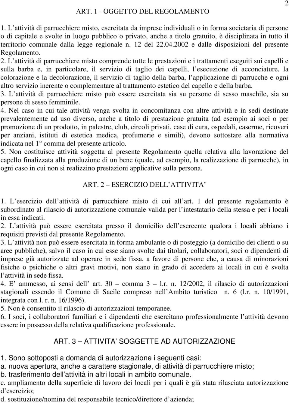 tutto il territorio comunale dalla legge regionale n. 12 del 22