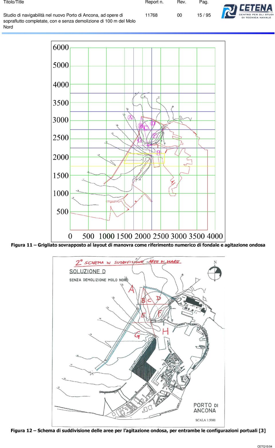 Figura 11 Grigliato sovrapposto al layout di manovra come riferimento numerico di