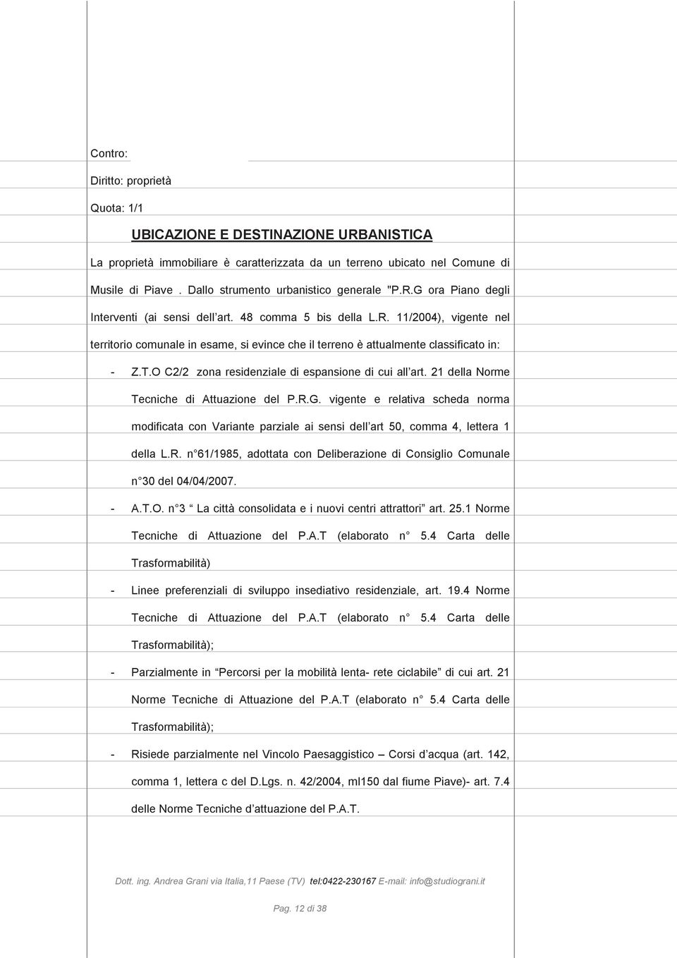 T.O C2/2 zona residenziale di espansione di cui all art. 21 della Norme Tecniche di Attuazione del P.R.G.