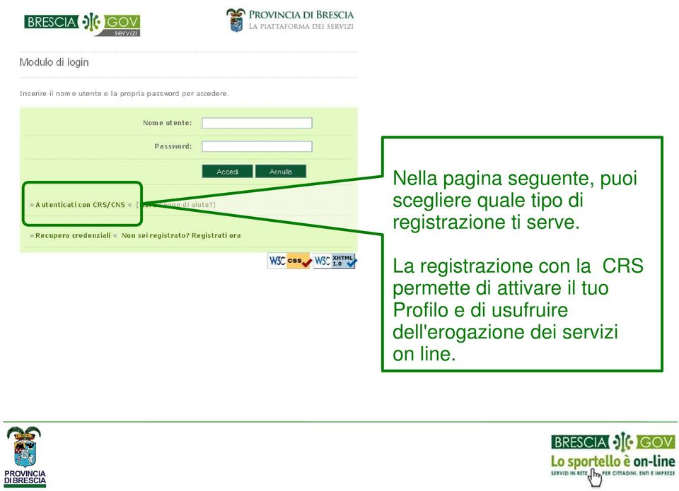 La registrazione con la CRS permette di