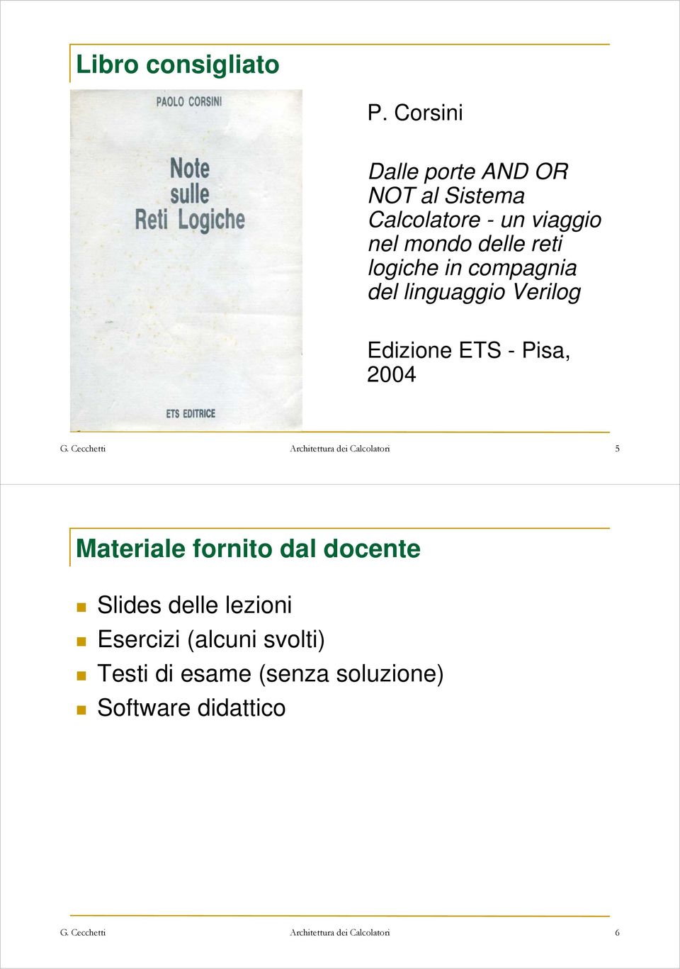 delle reti logiche in compagnia del linguaggio Verilog Edizione ETS - Pisa,