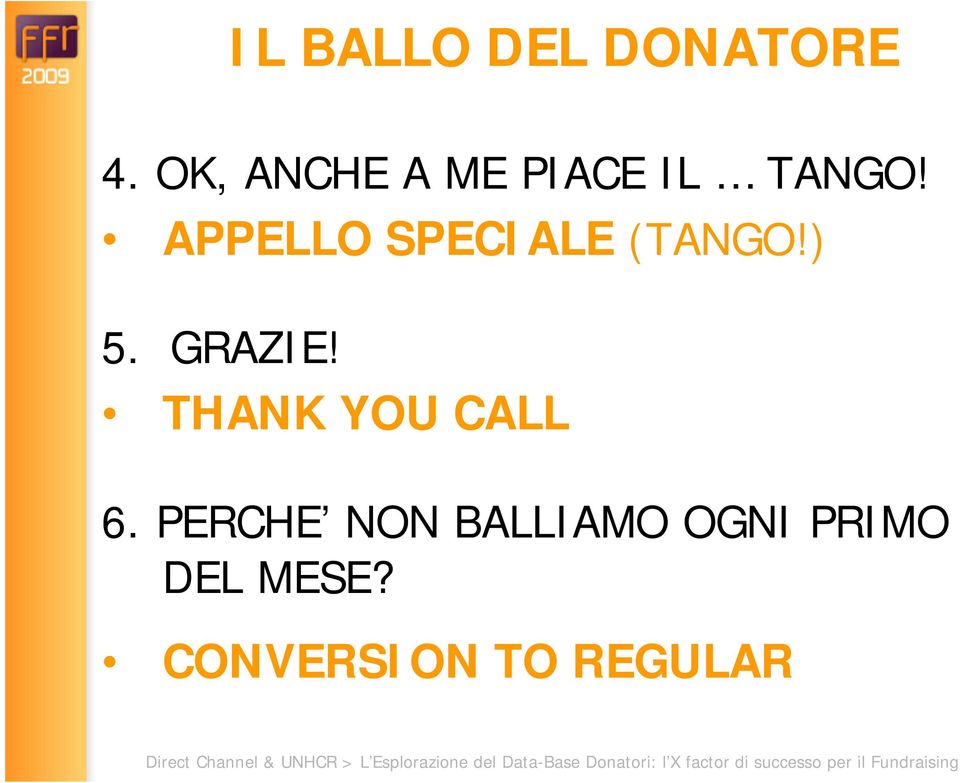 APPELLO SPECIALE (TANGO!) 5. GRAZIE!