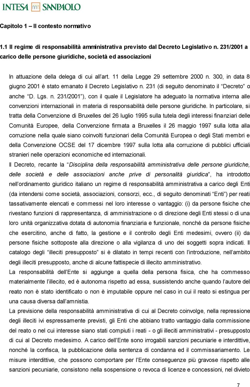 300, in data 8 giugn 2001 è stat emanat il Decret Legislativ n.