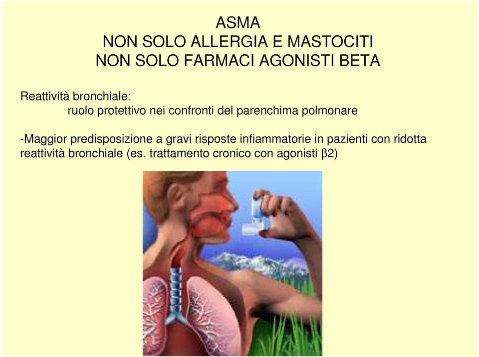 polmonare -Maggior predisposizione a gravi risposte infiammatorie in