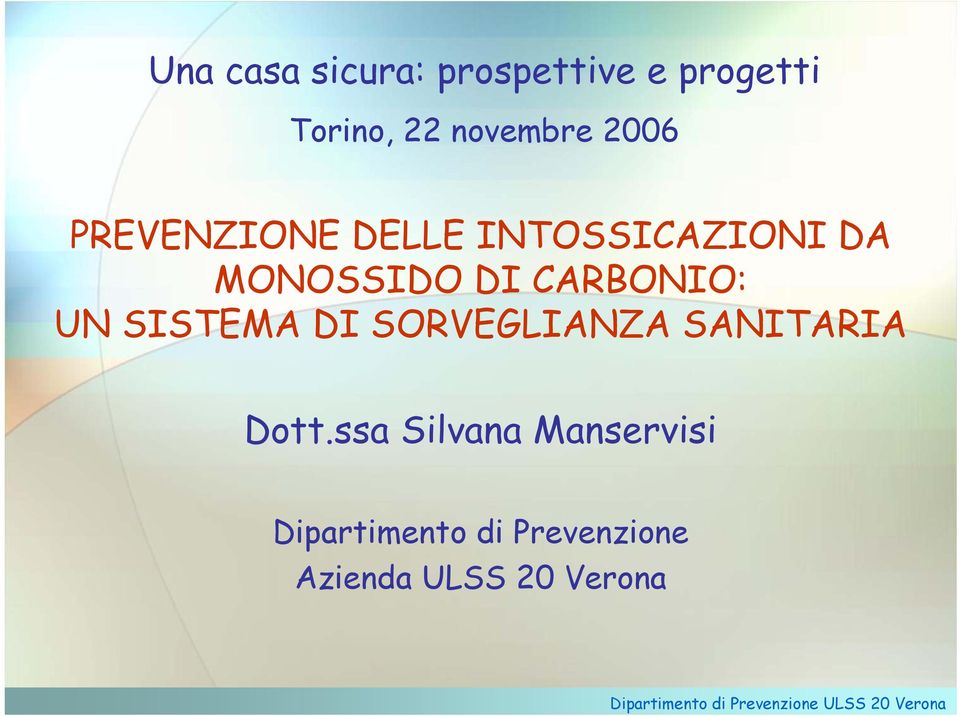 CARBONIO: UN SISTEMA DI SORVEGLIANZA SANITARIA Dott.