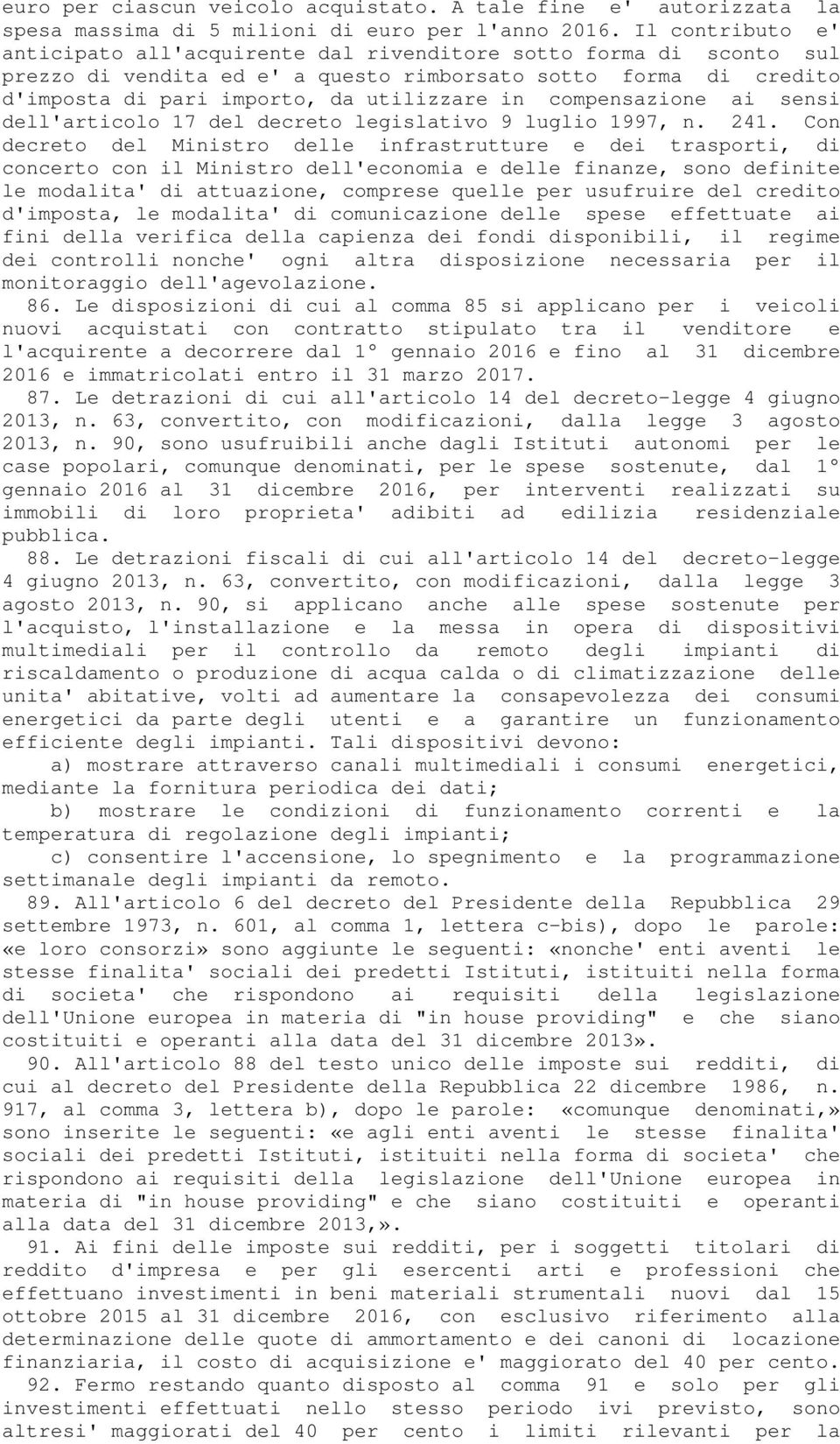 compensazione ai sensi dell'articolo 17 del decreto legislativo 9 luglio 1997, n. 241.