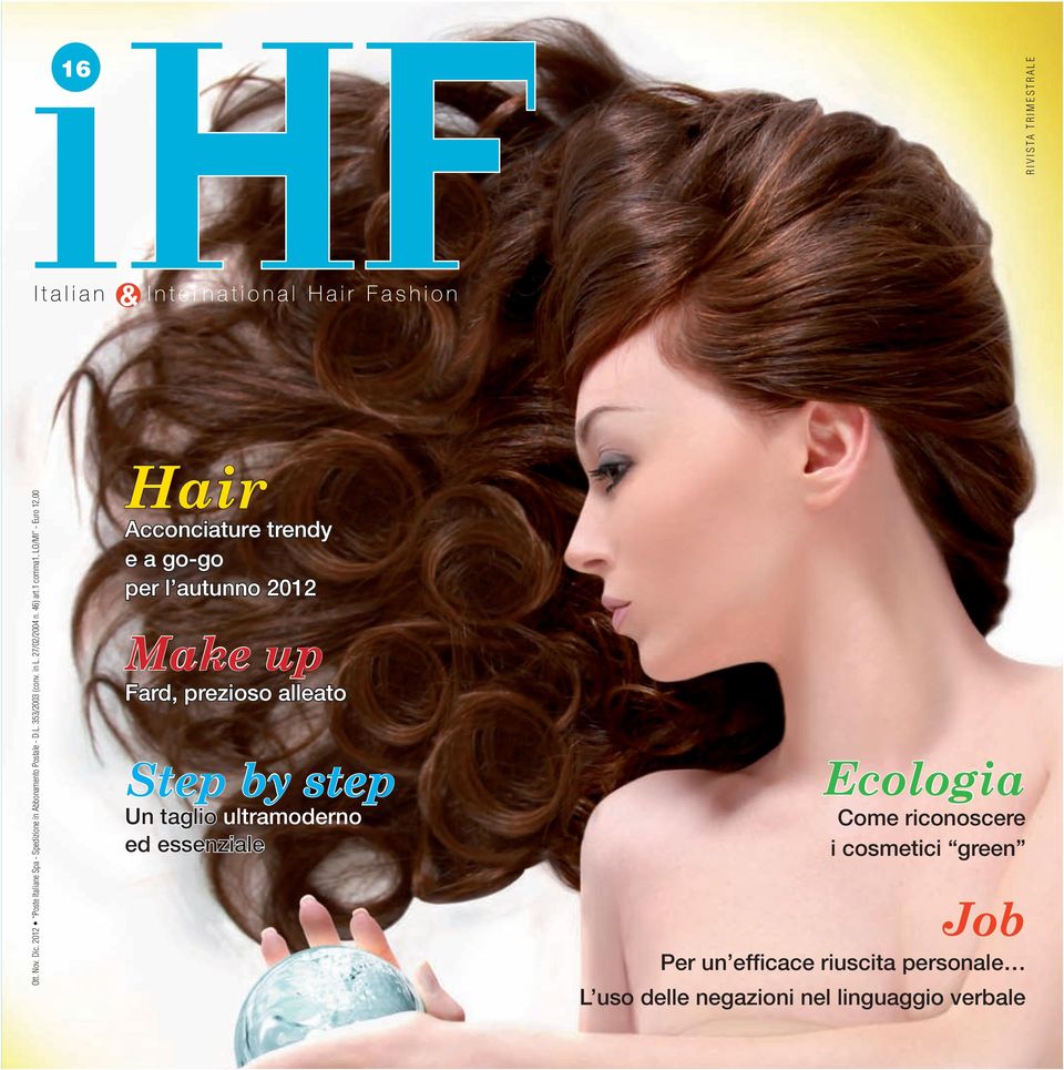 1 comma1, LO/MI - Euro 12,00 Hair Acconciature trendy e a go-go per l autunno 2012 Make up Fard, prezioso
