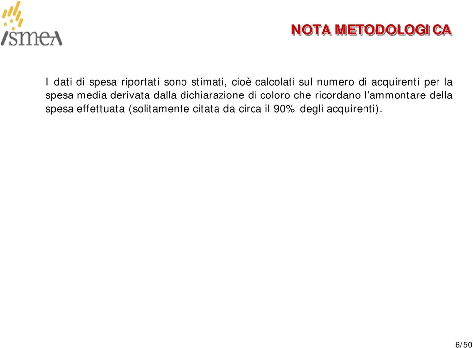 dichiarazione di coloro che ricordano l ammontare della spesa