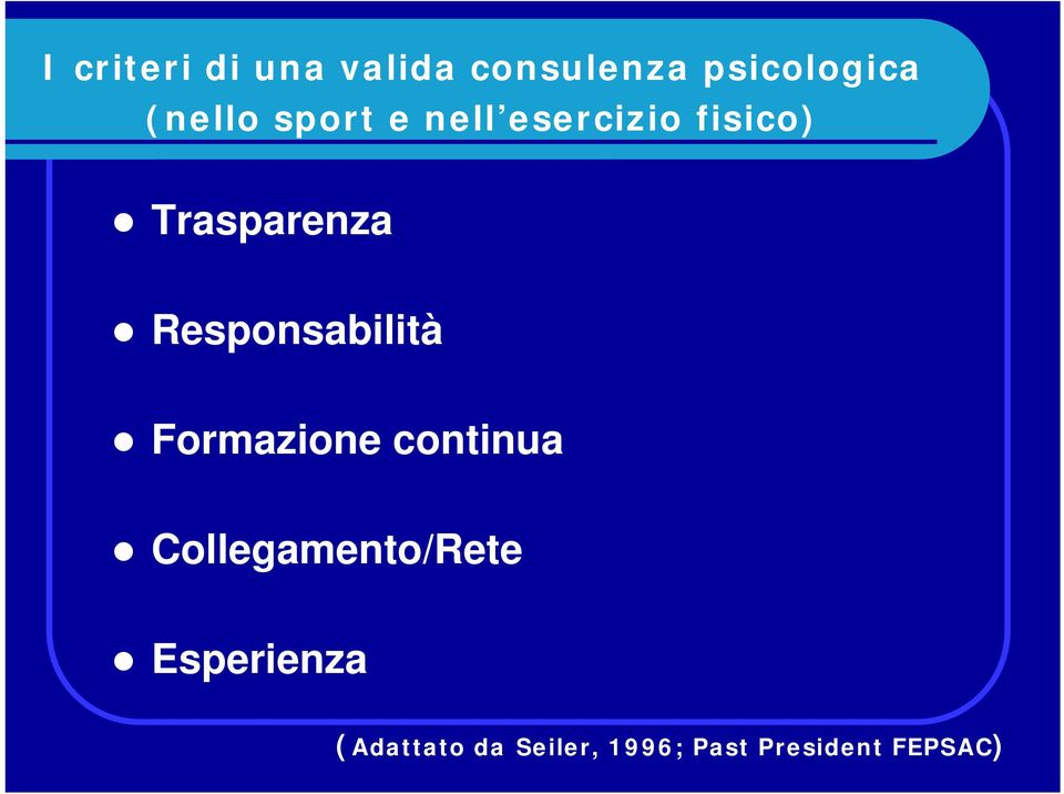 Responsabilità Formazione continua Collegamento/Rete