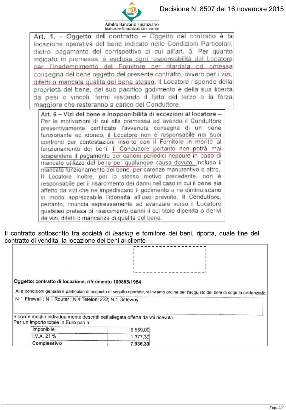 riporta, quale fine del contratto di