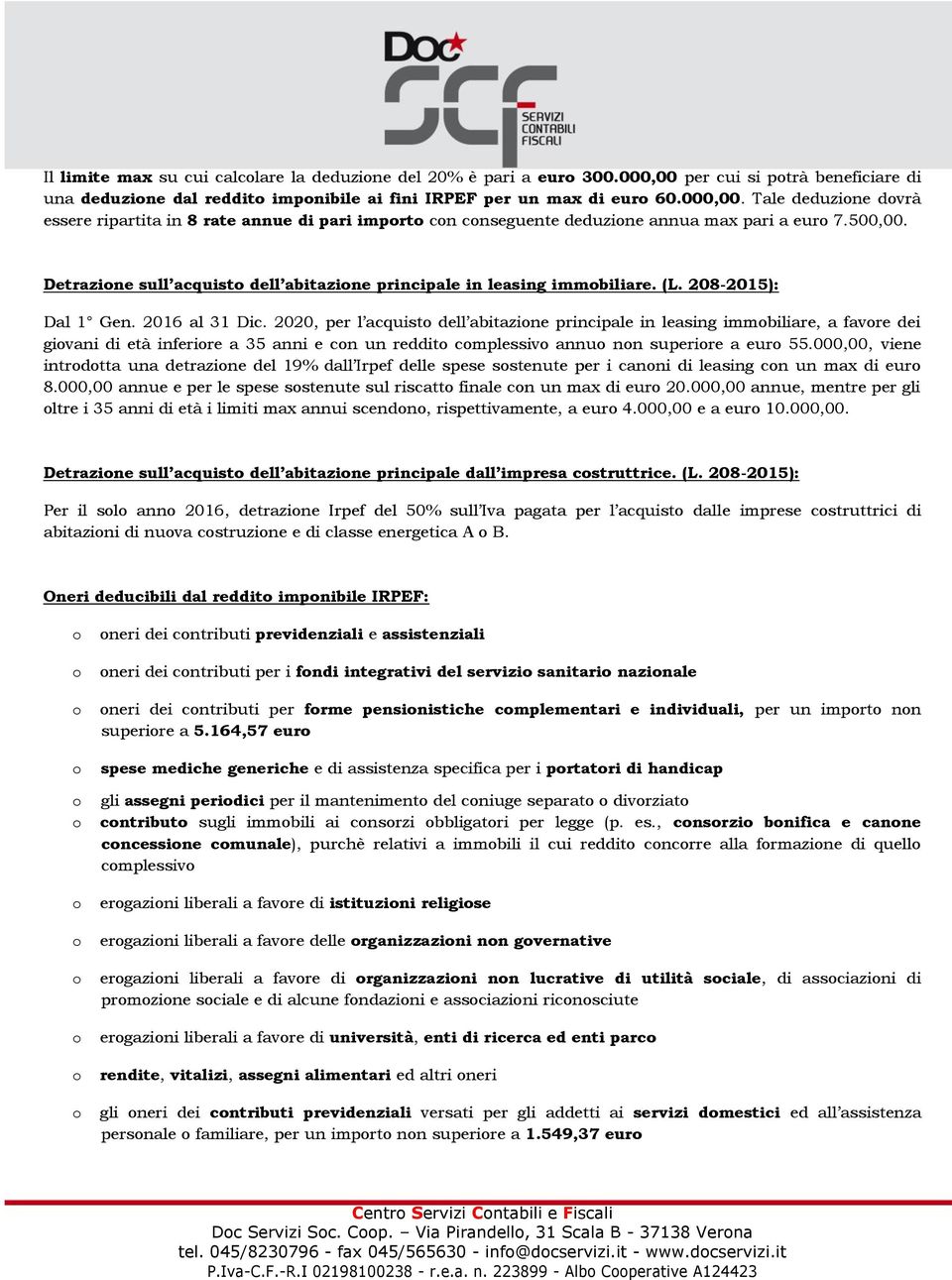 2020, per l acquist dell abitazine principale in leasing immbiliare, a favre dei givani di età inferire a 35 anni e cn un reddit cmplessiv annu nn superire a eur 55.