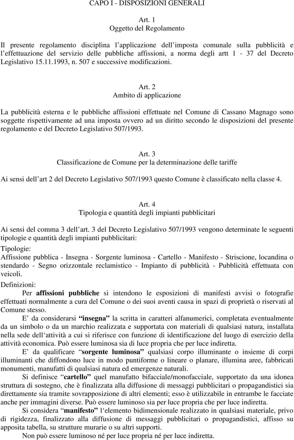 del Decreto Legislativo 15.11.1993, n. 507 e successive modificazioni. Art.