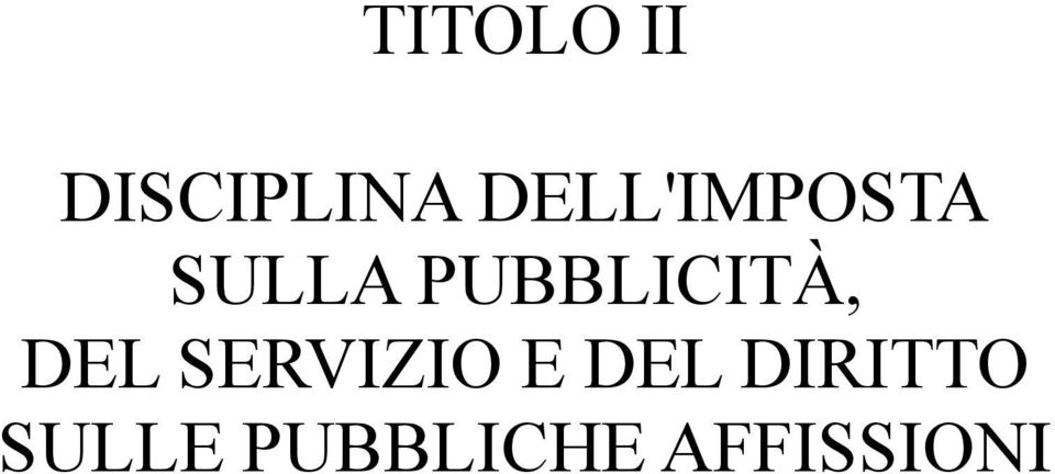 PUBBLICITÀ, DEL SERVIZIO E